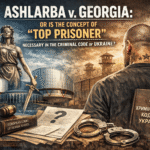 Ashlarba v. Georgia, or is the Сoncept of “Top Prisoner” Necessary in the Criminal Code of Ukraine?