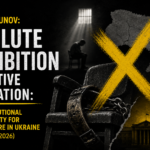 Absolute Prohibition in Relative Application: Institutional Impunity for Torture in Ukraine (2022–2026)
