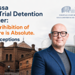Odessa Pre-Trial Detention Center: The Prihibition of Torture is Absolute. No Exceptions