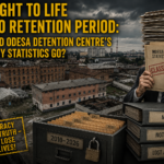 The Right to Life Has No Retention Period: Where Did Odesa Detention Centre’s Mortality Statistics Go?